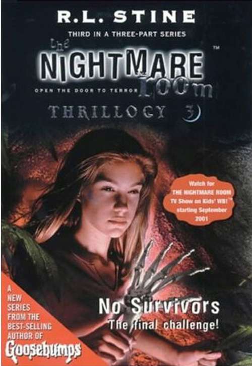 Book cover of The Nightmare Room Thrillogy #3: No Survivors