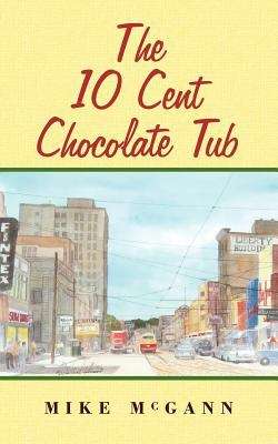 Book cover of The 10 Cent Chocolate Tub