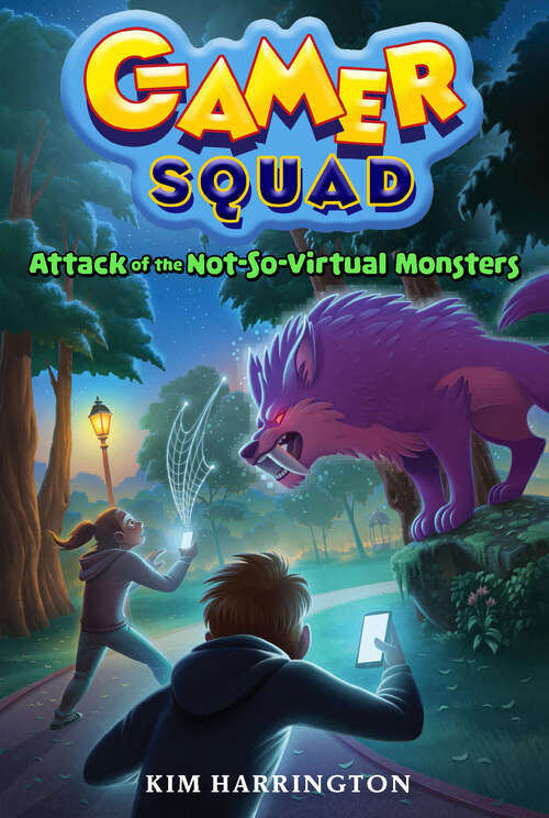 Book cover of Attack of the Not-So-Virtual Monsters (Gamer Squad)