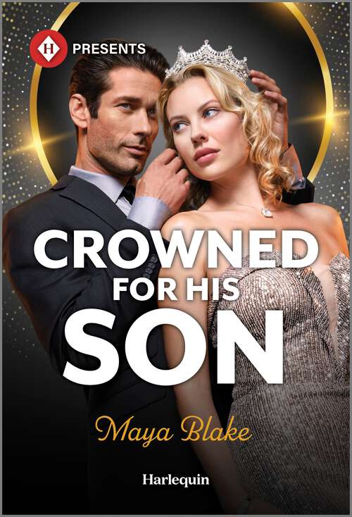 Book cover of Crowned for His Son (Original) (Royals of Cartana)