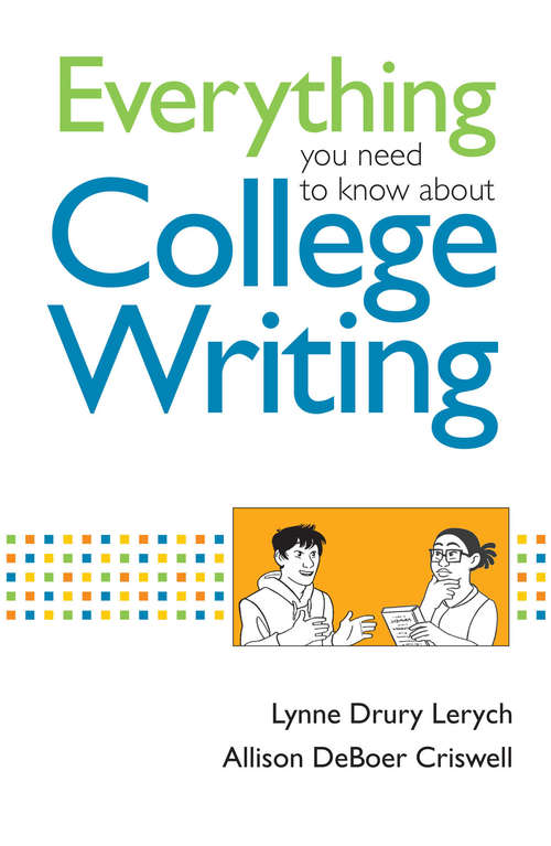 Book cover of Everything You Need to Know About College Writing