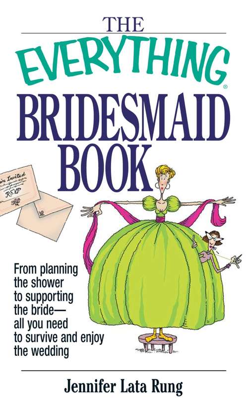 The Everything Bridesmaid Book (The Everything®)