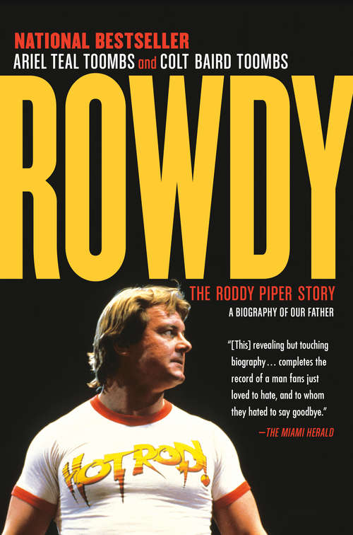 Book cover of Rowdy: The Roddy Piper Story