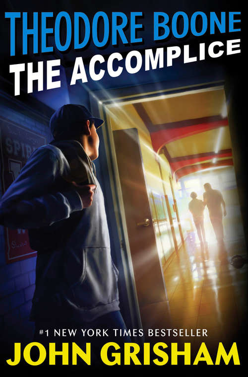 Book cover of Theodore Boone: The Accomplice (Theodore Boone #7)