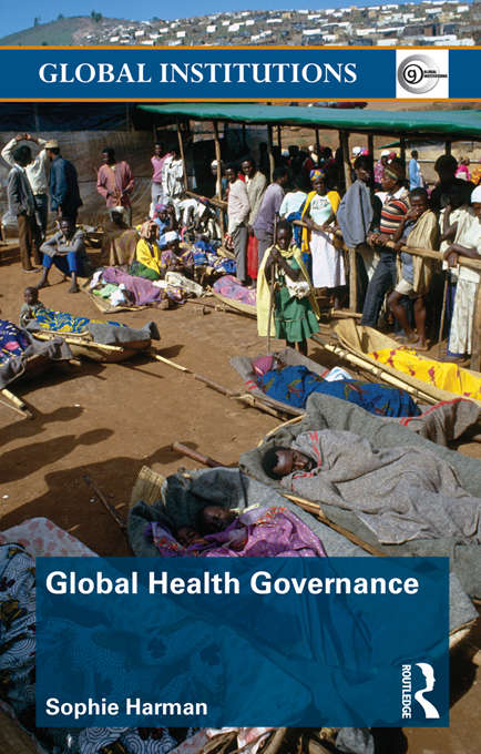 Global Health Governance (Global Institutions)