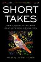 Book cover of Short Takes: Brief Encounters with Contemporary Nonfiction