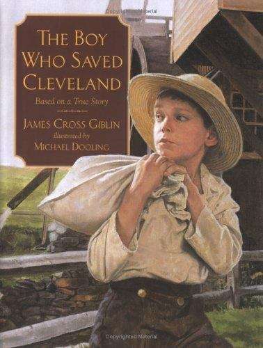 Book cover of The Boy Who Saved Cleveland: Based on a True Story