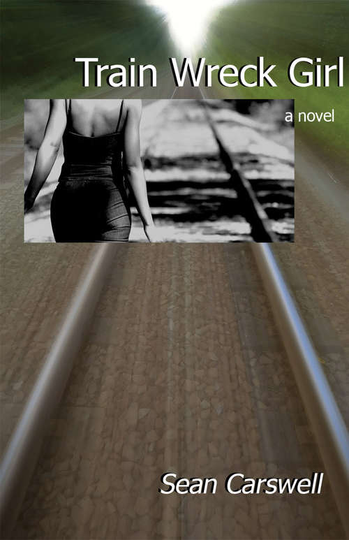 Book cover of Train Wreck Girl