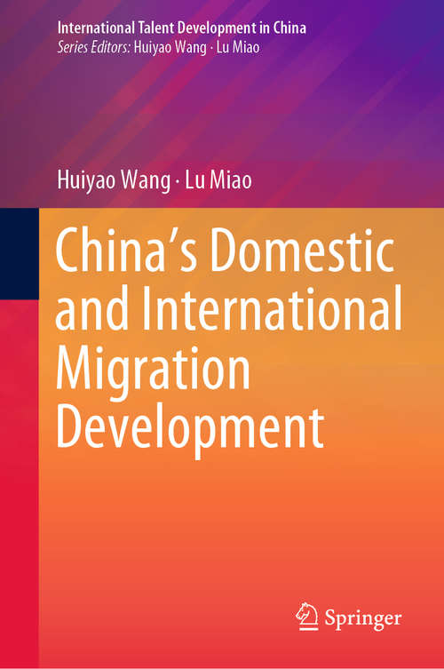 China’s Domestic and International Migration Development (International Talent Development in China)