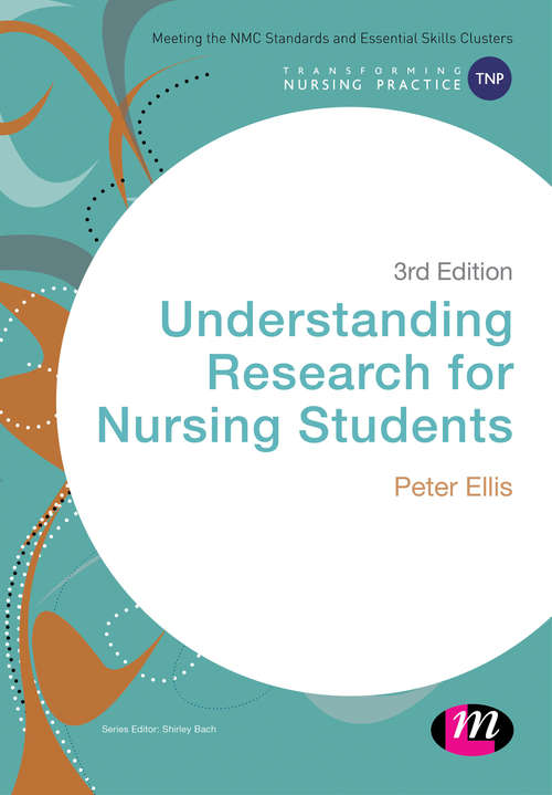 Understanding Research for Nursing Students (Transforming Nursing Practice)