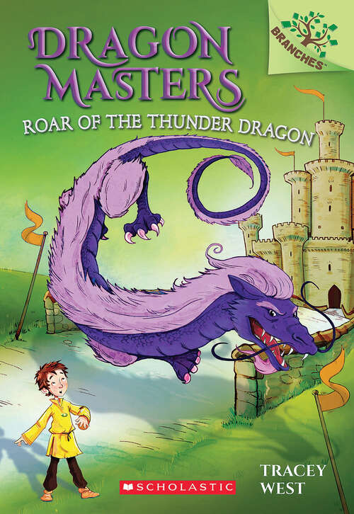 Book cover of Roar of the Thunder Dragon: A Branches Book (Dragon Masters #8)