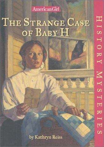 Book cover of The Strange Case of Baby H (American Girl History Mysteries #18)