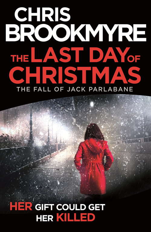 Book cover of The Last Day of Christmas: The Fall of Jack Parlabane (short story)