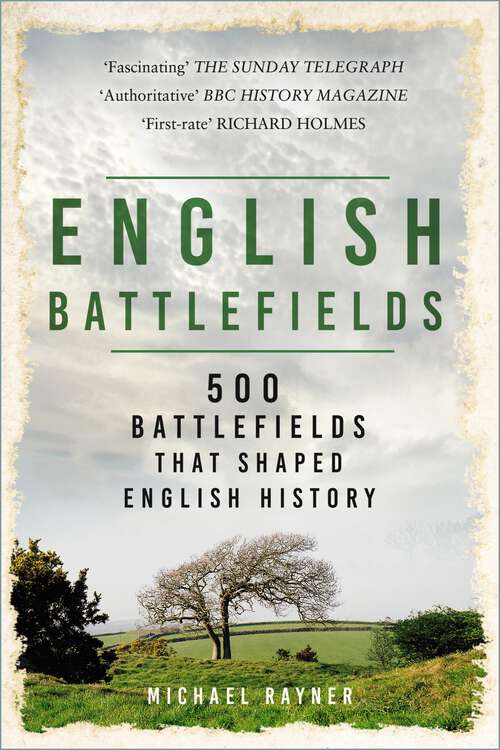 Book cover of English Battlefields: 500 Battlefields That Shaped English History