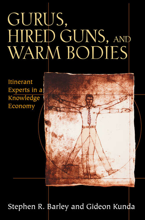 Book cover of Gurus, Hired Guns, and Warm Bodies