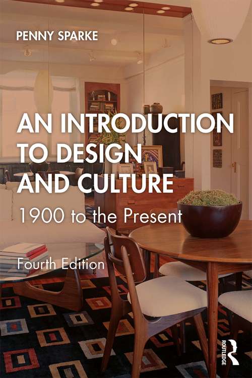 Book cover of An Introduction to Design and Culture: 1900 to the Present (4)