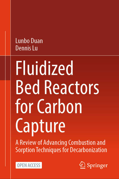 Book cover of Fluidized Bed Reactors for Carbon Capture: A Review of Advancing Combustion and Sorption Techniques for Decarbonization