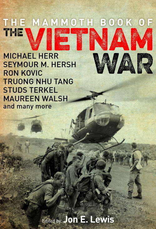 The Mammoth Book of the Vietnam War (Mammoth Books)