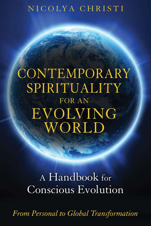 Book cover of Contemporary Spirituality for an Evolving World: A Handbook for Conscious Evolution