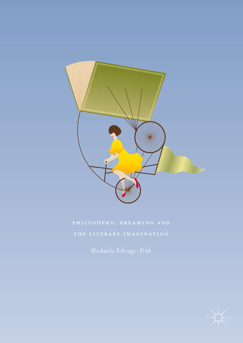 Book cover of Philosophy, Dreaming and the Literary Imagination