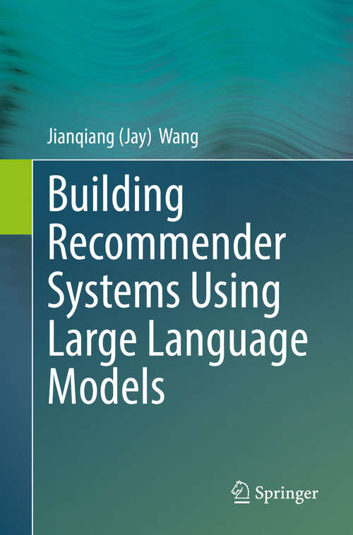 Book cover of Building Recommender Systems Using Large Language Models