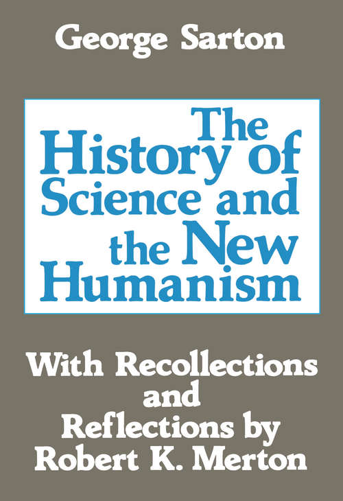 The History of Science and the New Humanism
