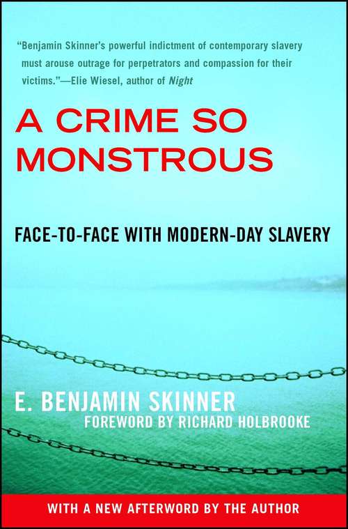 Book cover of A Crime So Monstrous: Face-to-face with Modern-day Slavery