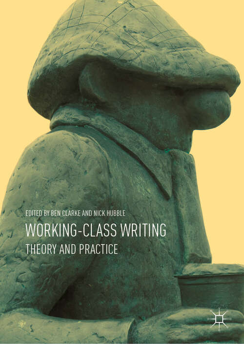 Working-Class Writing: Theory and Practice
