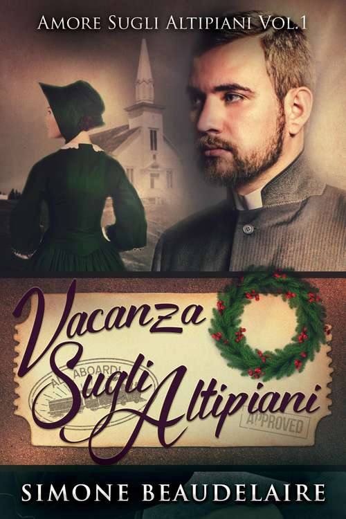 Book cover of Vacanza sugli altipiani (Amore sugli altipiani vol.1)