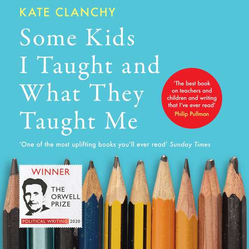 Book cover of Some Kids I Taught and What They Taught Me