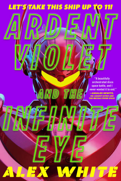 Book cover of Ardent Violet and the Infinite Eye (The Starmetal Symphony #2)
