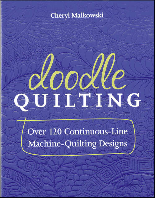 Book cover of Doodle Quilting: Over 120 Continuous-Line Machine-Quilting Designs