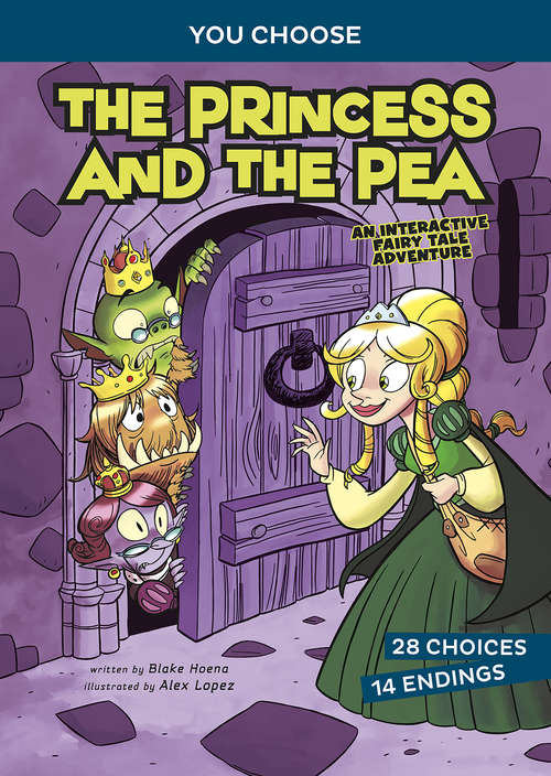 Book cover of The Princess and the Pea: An Interactive Fairy Tale Adventure (You Choose: Fractured Fairy Tales)