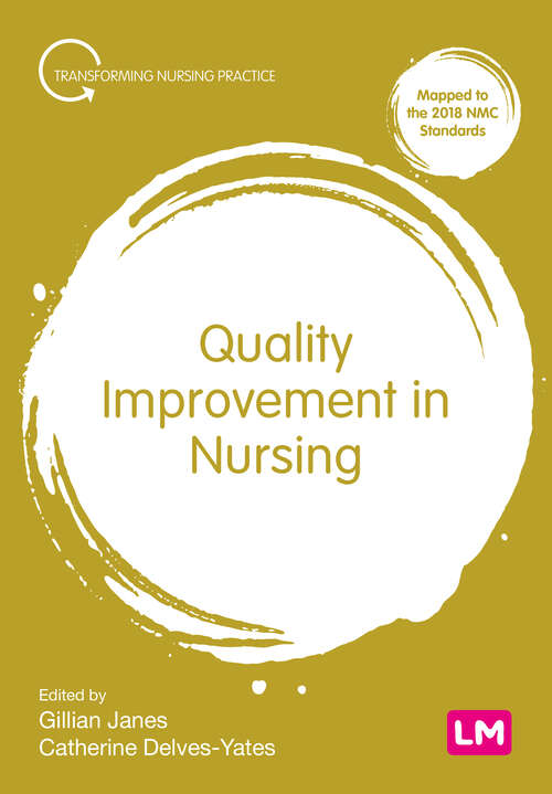 Quality Improvement in Nursing (Transforming Nursing Practice Series)