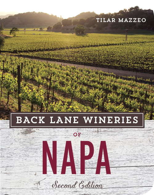 Book cover of Back Lane Wineries of Napa, Second Edition