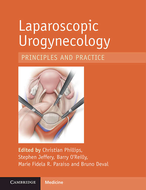 Laparoscopic Urogynecology: Principles and Practice