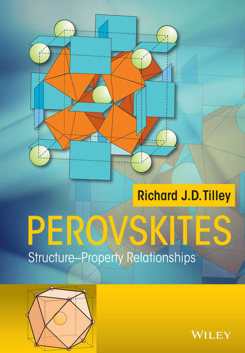 Book cover of Perovskites: Structure-Property Relationships