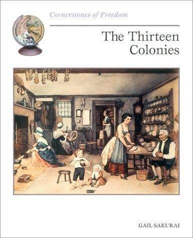 Book cover of The Thirteen Colonies (Cornerstones of Freedom)