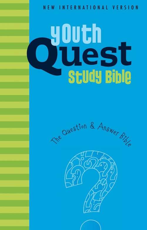 Book cover of NIV Youth Quest Study Bible: The Question and Answer Bible