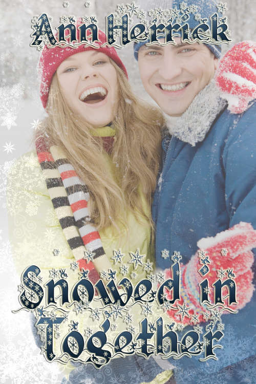 Book cover of Snowed In Together