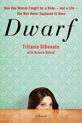 Book cover of Dwarf: A Memoir