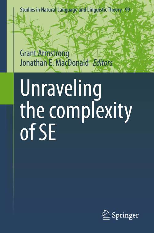 Unraveling the complexity of SE (Studies in Natural Language and Linguistic Theory #99)