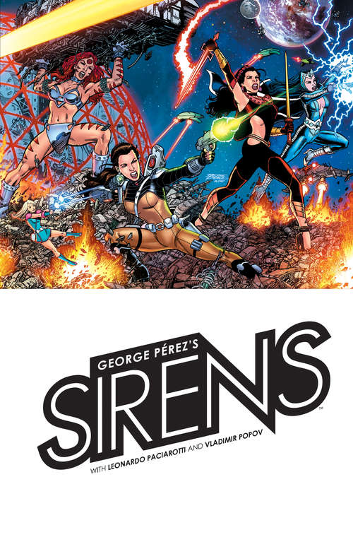 Book cover of George Perez's Sirens: Pen And Ink #1 (George Perez's Sirens)