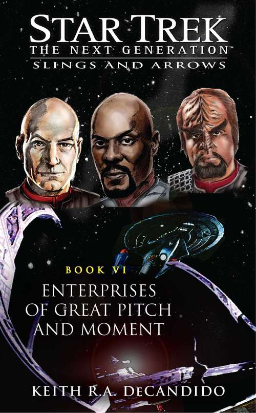 Star Trek: Enterprises of Great Pitch and Moment