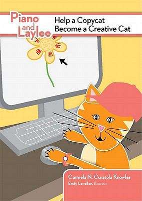 Book cover of Piano and Laylee Help a Copycat Become a Creative Cat