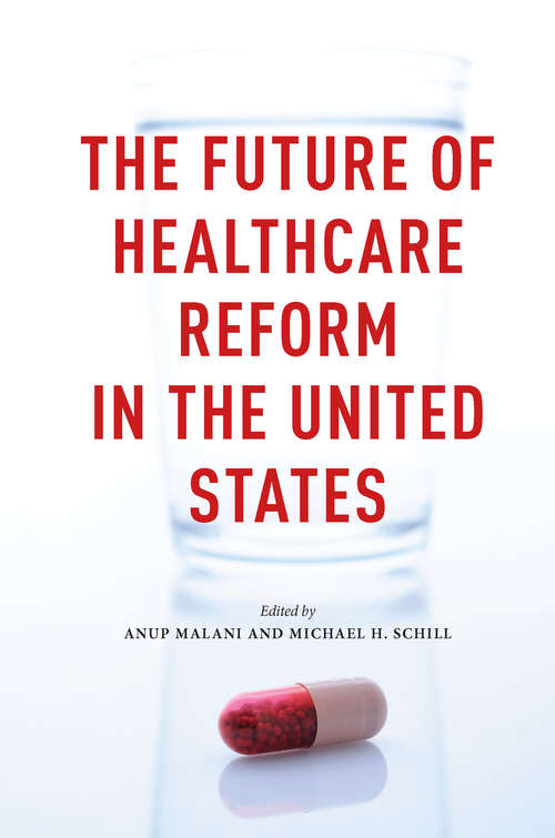 Book cover of The Future of Healthcare Reform in the United States