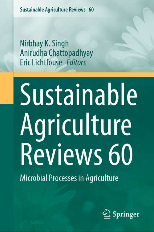 Book cover of Sustainable Agriculture Reviews 60: Microbial Processes in Agriculture (1st ed. 2023) (Sustainable Agriculture Reviews #60)