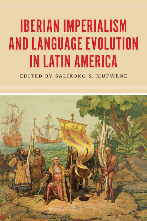 Book cover of Iberian Imperialism and Language Evolution in Latin America