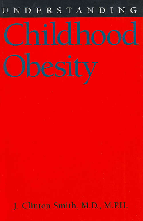 Book cover of Understanding Childhood Obesity (EPUB Single)