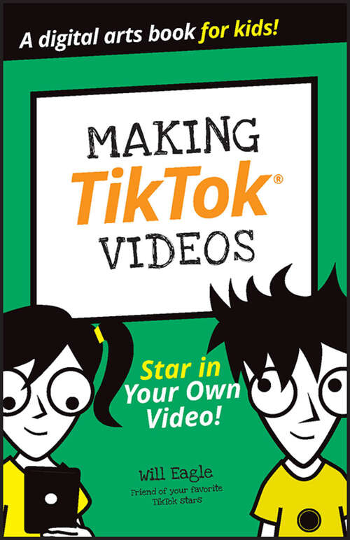 Making TikTok Videos (Dummies Junior)